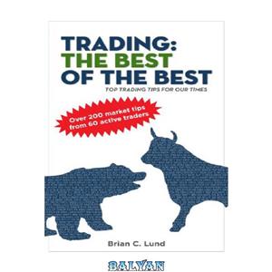 دانلود کتاب Trading The Best Of Top Tips For Our Times 