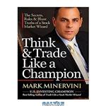 دانلود کتاب Think & Trade Like a Champion