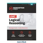 دانلود کتاب LSAT Logical Reasoning (Manhattan Prep)