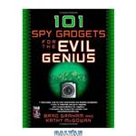 دانلود کتاب 101 Spy Gadgets for the Evil Genius
