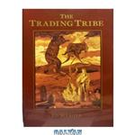 دانلود کتاب The Trading Tribe