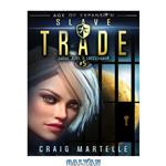 دانلود کتاب Slave Trade: A Space Opera Adventure Legal Thriller (Judge, Jury, & Executioner Book 5)