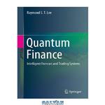 دانلود کتاب Quantum Finance: Intelligent Forecast and Trading Systems