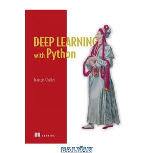 دانلود کتاب Deep Learning with Python