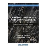 دانلود کتاب Cryptocurrencies and Cryptoassets: Regulatory and Legal Issues