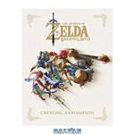 دانلود کتاب The Legend of Zelda: Breath of the Wild–Creating a Champion