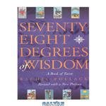 دانلود کتاب Seventy-Eight Degrees of Wisdom: A Book of Tarot