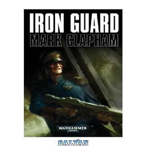 دانلود کتاب Iron Guard 