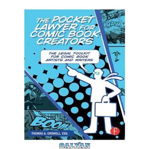 دانلود کتاب The Pocket Lawyer for Comic Book Creators: A Legal Toolkit Artists and Writers 