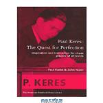 دانلود کتاب Paul Keres: The Quest for Perfection