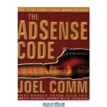 دانلود کتاب The AdSense Code: What Google Never Told You About Making Money with AdSense