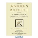 دانلود کتاب Warren Buffett and the Interpretation of Financial Statements: The Search for the Company with a Durable Competitive Advantage