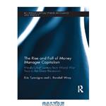 دانلود کتاب Rise and Fall of Money Manager Capitalism