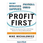 دانلود کتاب Profit First: Transform Your Business from a Cash-Eating Monster to a Money-Making Machine
