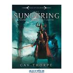 دانلود کتاب The Sundering (Malekith; Shadow King; Caledor)