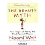 دانلود کتاب The Beauty Myth: How Images of Beauty Are Used Against Women