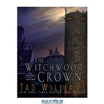 دانلود کتاب The Witchwood Crown