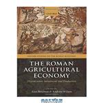 دانلود کتاب The Roman Agricultural Economy: Organization, Investment, and Production