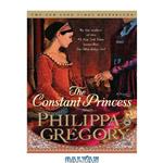 دانلود کتاب The Constant Princess