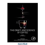 دانلود کتاب The craft and science of coffee