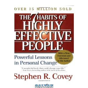 دانلود کتاب The 7 habits of highly effective people: restoring the character ethic