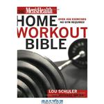 دانلود کتاب Men’s Health Home Workout Bible