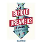 دانلود کتاب Behold the Dreamers