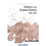 دانلود کتاب A History of the European Economy, 1000-2000