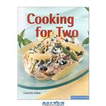 دانلود کتاب Cooking for Two (Quick & Easy)