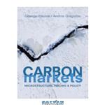 دانلود کتاب Carbon Markets: Microstructure, Pricing and Policy