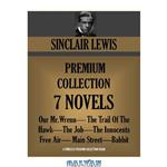 دانلود کتاب Sinclair Lewis Premium Collection: 7 Novels