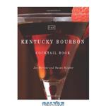 دانلود کتاب The Kentucky Bourbon Cocktail Book