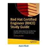 دانلود کتاب Red Hat Certified Engineer (RHCE) Study Guide: Ansible Automation for the Red Hat Enterprise Linux 8 Exam (EX294)