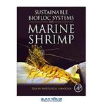 دانلود کتاب Sustainable biofloc systems for marine shrimp