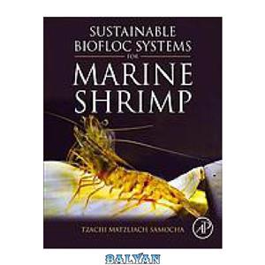 دانلود کتاب Sustainable biofloc systems for marine shrimp 