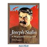 دانلود کتاب Joseph Stalin: A Biographical Companion