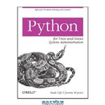 دانلود کتاب Python for Unix and Linux System Administration