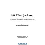 دانلود کتاب 141 West Jackson: A Journey Through Trading Discoveries