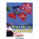دانلود کتاب Bad Boys of Summer