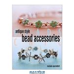 دانلود کتاب Antique Style Bead Accessories