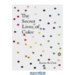 دانلود کتاب The Secret Lives of Color