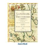 دانلود کتاب The Landmark Thucydides: A Comprehensive Guide to the Peloponnesian War