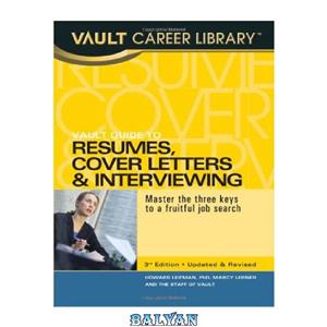 دانلود کتاب Vault Guide to Resumes, Cover Letters & Interviewing 