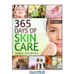 دانلود کتاب 365 Days of DIY Skin Care Hacks: Essential Oils, Natural Soaps, Homemade Face Masks, Beauty Recipes 