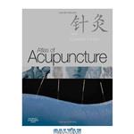 دانلود کتاب Atlas of Acupuncture