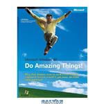 دانلود کتاب Microsoft Windows XP: Do Amazing Things!