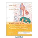 دانلود کتاب Ross & Wilson Pocket Reference Guide to Anatomy and Physiology