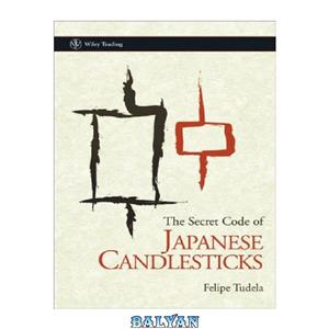 دانلود کتاب The Secret Code of Japanese Candlesticks Wiley Trading 