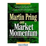 دانلود کتاب Martin Pring on Market  Momentum