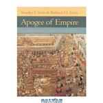 دانلود کتاب Apogee of Empire: Spain and New Spain in the Age of Charles III, 1759–1789